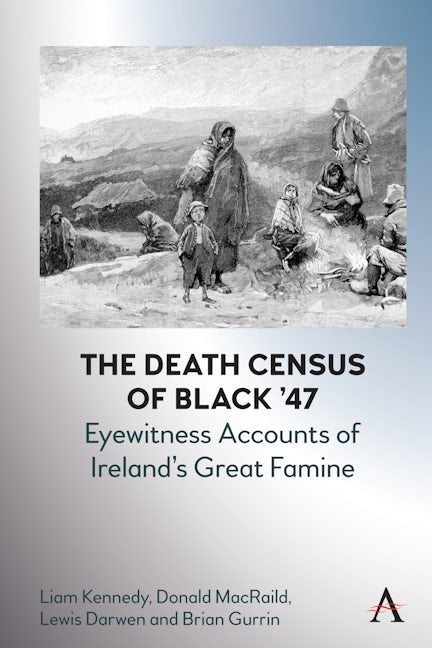 Book cover image for The Death Census of Black ’47: Eyewitness Accounts of Ireland’s Great Famine ISBN: 9781839984310